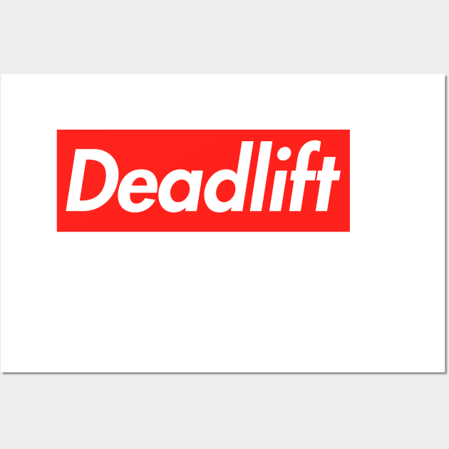 Deadlift Wall Art by Lord Teesus